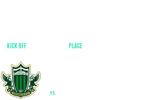 2019.5.26(SUN) KICK OFF 15:00 PLACE 豊田スタジアム VS 松本山雅FC MATSUMOTO YAMAGA FC